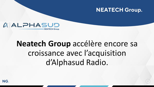 Neatech Group accélère encore sa croissance avec l’acquisition d’Alphasud Radio.