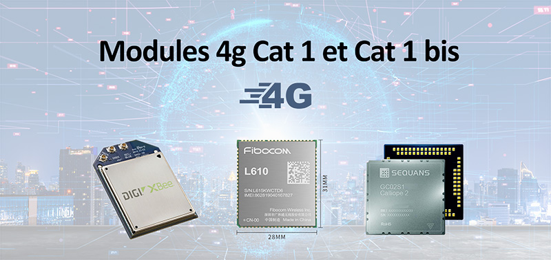 Modules 4g Cat 1 et Cat 1 bis