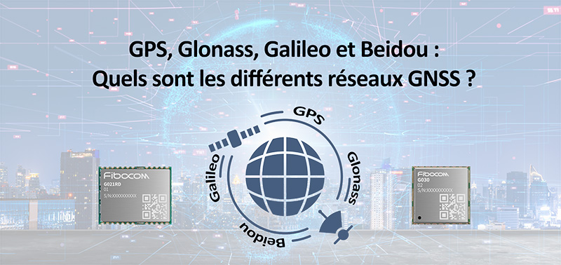 GPS, Glonass, Galileo et Beidou : Quels sont les différents réseaux GNSS ?